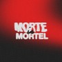 MORTE in MORTEL (Explicit)