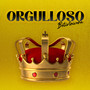 Orgulloso (Explicit)