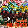 MILITANTE (Explicit)