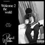 Welcome 2 The World (Explicit)