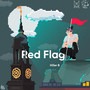 Red Flag (Explicit)