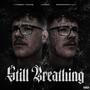 Still Breathing (feat. indigomerkaba & Mirror Twinz) [Explicit]