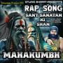 Mahakumbh 2025 Special Song | Sanatan Ki Jay | Powerful Mahakumbh Rap (feat. Shiv Narayan) [Explicit]