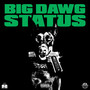 BIG DAWG STATUS (Explicit)
