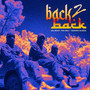 BACK 2 BACK (Versions) [Explicit]