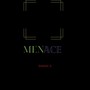 Menace (Explicit)