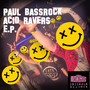 Acid Ravers E.P.