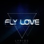 Fly Love (feat. Neek)
