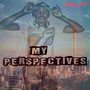My Perspectives