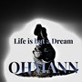 Life is but a Dream (Explicit)