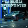 Samurai Speedwaves