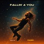 Fallin' 4 You