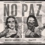 No Paz (Mercedes Martinez and Diamante Theme)