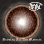 Between Art and Madness (Demo) [Explicit]