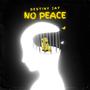 No Peace (Explicit)