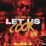 Let us cook (Explicit)