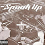 Speak Up (Explicit)