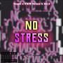 No Stress (Explicit)