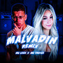 Malvadin (feat. Mc Treyce) (Remix Brega Funk) [Explicit]