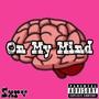 On My Mind (Explicit)