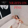 Nights On Pine (Explicit)