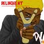 Delinquent (Explicit)