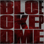 Blocked Me EP