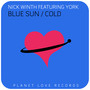 Blue Sun / Cold