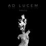 Ad Lucem (Explicit)