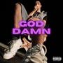 God Damn (Explicit)