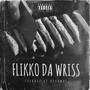 Flikko Da Wriss' (Explicit)