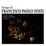 Songs of Francesco Paolo Tosti