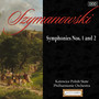 Szymanowski: Symphonies Nos. 1 and 2