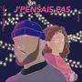 J'Pensais Pas (feat. Marie DiLa) [Explicit]