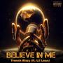 Believe in me (feat. Trench Rizzy) [Explicit]