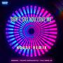 Don’t Say You Love Me (House Remix)