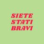 Siete stati bravi (Explicit)