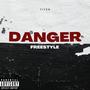 Danger (Freestyle) [Explicit]