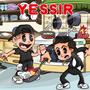 YESSIR (feat. Eric draven) [Explicit]