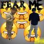 Fear me (feat. lul jay & Lul jay) [ [Explicit]