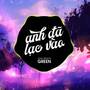 Anh Đã Lạc Vào (EDM AnhVu Remix)