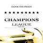 Champions League Theme (Zadok the Priest)