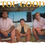 Tou Good (feat. ReaLit, Drew & Dui MC)