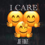 I Care (Explicit)