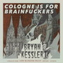 Cologne Is For Brain****ers