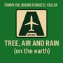Tree, Air and Rain ( on the Earth )