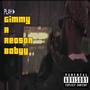 Gimmy A Reason Babyy (Explicit)