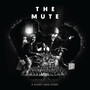 The Mute: A Silent Love Story