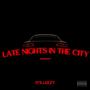 Late Nights In The City (Explicit)