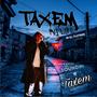 taxem (MY LIFE) [Explicit]